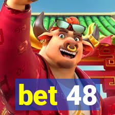 bet 48